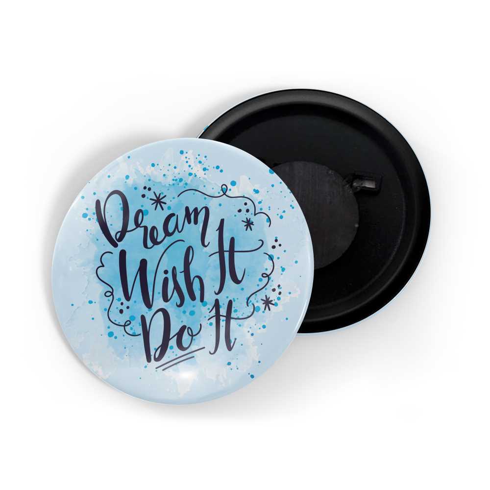 dhcrafts Fridge Magnet Blue Dream Wish It Do It D10 Glossy Finish Design Pack of 1